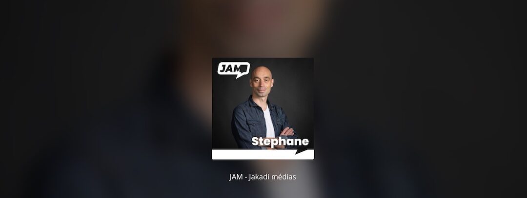 Podcast – ENTREPRENDRE – Jam et Stéphane Janssoone