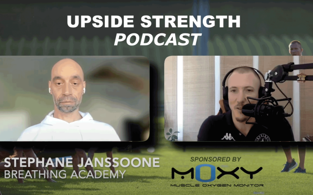 Podcast – Upside Strength – La Respiration