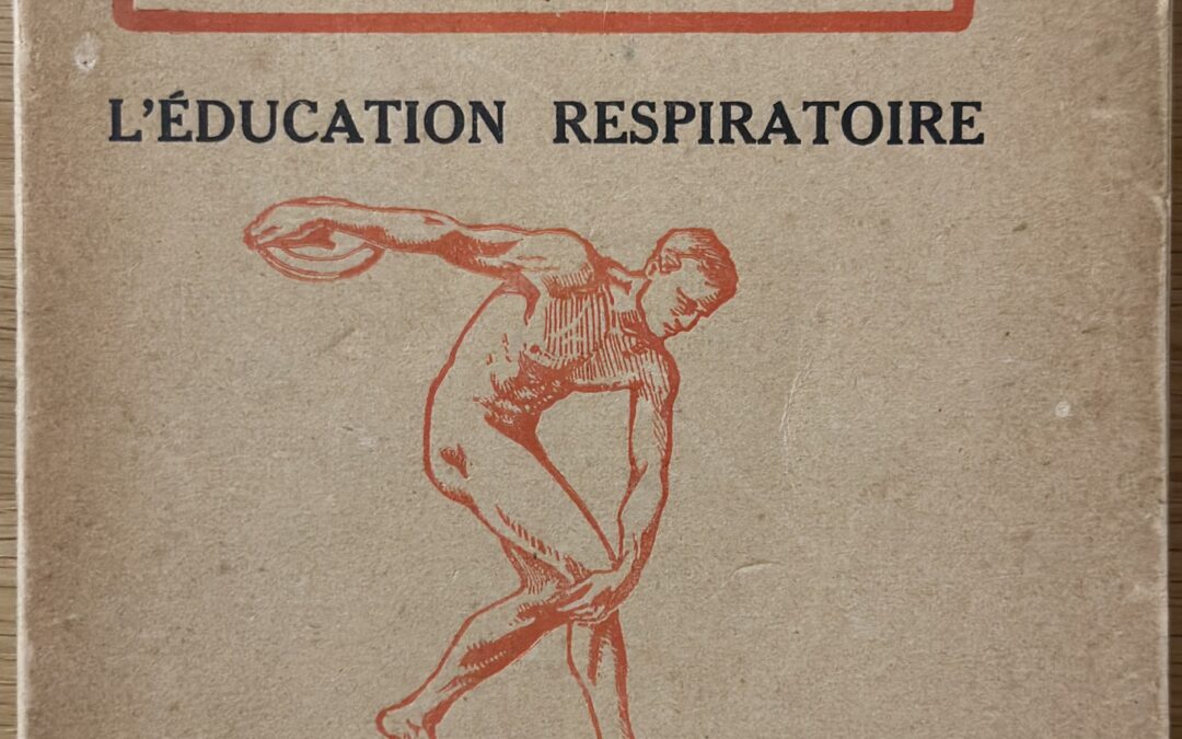 Le bonheur de découvrir un classique : “La respiration dans l’exercice et le sport” du Dr G.-A. Richard